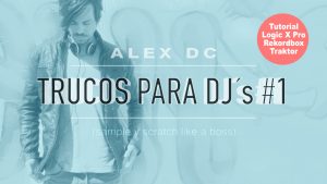 trucos dj tutorial