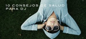 consejos salud dj